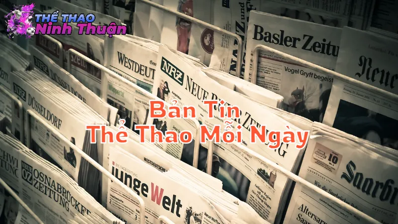 Bản Tin Thể Thao Mỗi Ngày