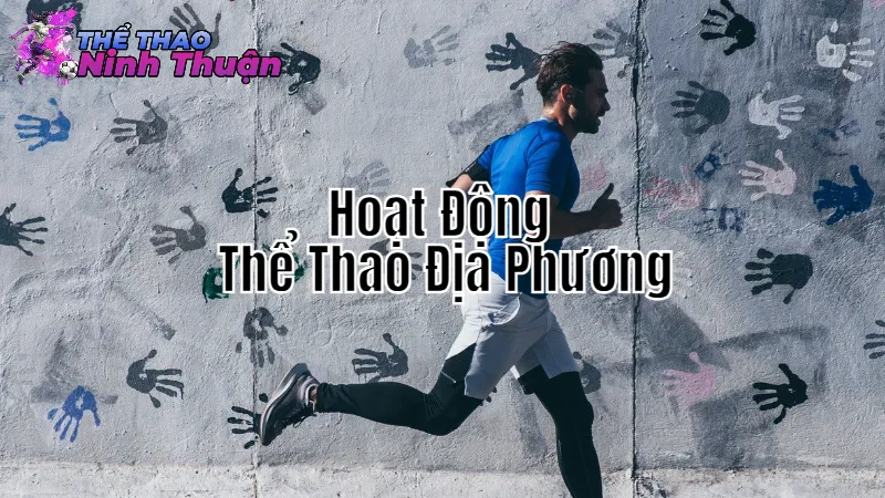Hoạt Động Thể Thao Địa Phương