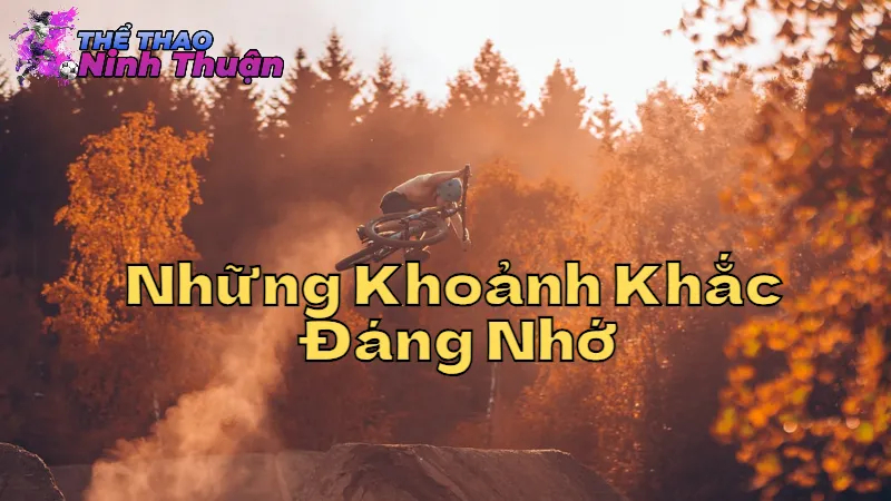 Những Khoảnh Khắc Đáng Nhớ Trong Giải Đấu