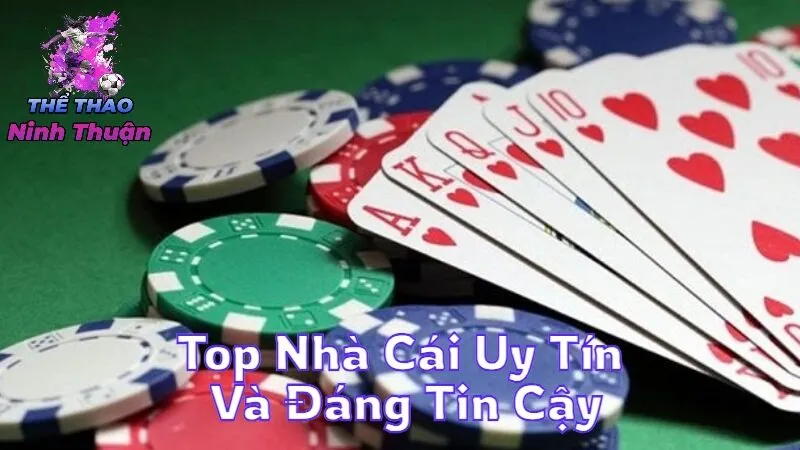 Top Nhà Cái Uy Tín Và Đáng Tin Cậy